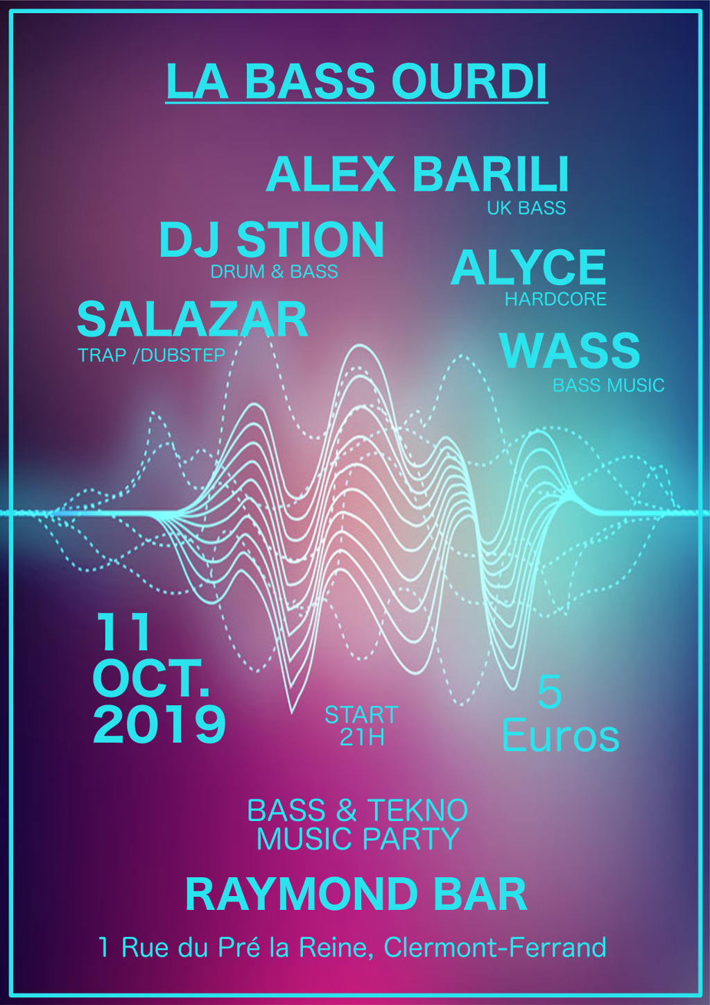 La bass ourdi: Dj Stion / Salazar / Alex Barili / Wass
